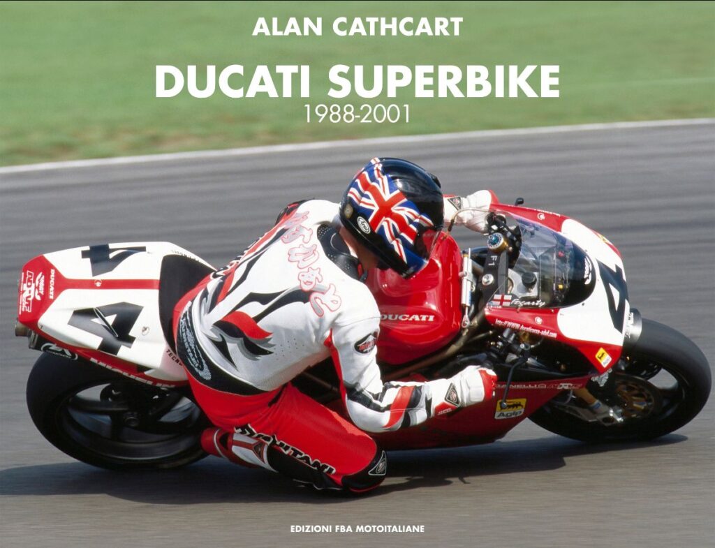 Ducati Superbike 1988-2001, il nuovo libro di Alan Cathcart