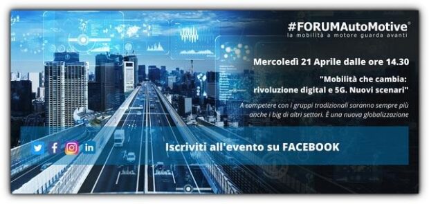 ForumAutoMotive, mobilità che cambia tra rivoluzione digital e 5G