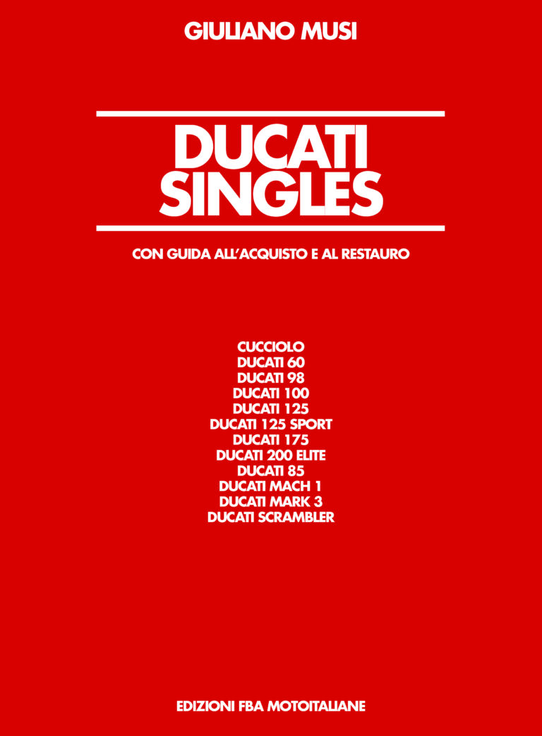 Ducati singles, la guida definitiva al restauro dei monocilindrici